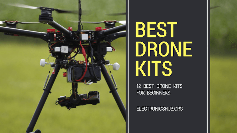 Best Drone Kits for Beginners & Advanced: Features, Pros, Cons [2018]