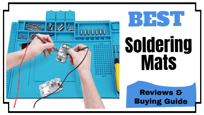 The 7 Best Soldering Mats 2023: Reviews and Buying Guide
