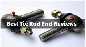 Best Tie Rod Ends