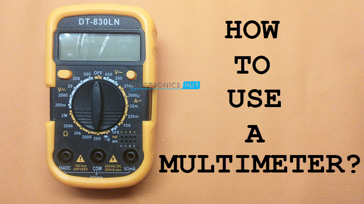 Gnaven Logisk morfin How to use a Multimeter? A Complete Beginner's Guide