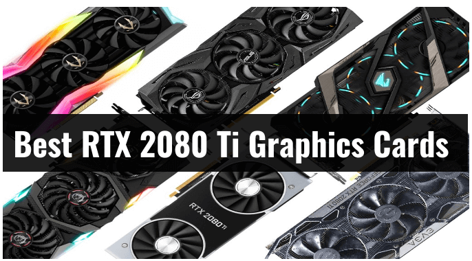 5 Best RTX 2080 Graphics Cards 2023 Reviews & Buying Guide - ElectronicsHub