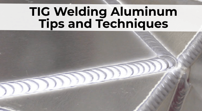 Tig Welding Aluminum Tips And Techniques Electronicshub