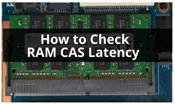 How to Check RAM Latency Electronics Hub
