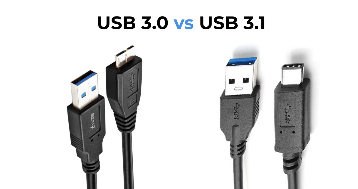 USB 3.0 vs USB 3.1