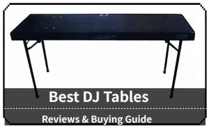 Best DJ Tables