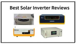 Best Solar Inverter Reviews