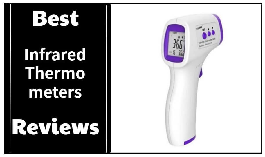 Contactless Thermometer Reviews  Best Non-Contact Thermometers 2021