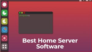 best home server software