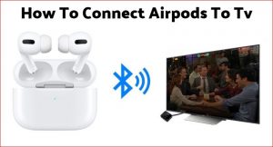 how to connect airpods to tv