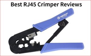 Best RJ45 Crimper Reviews