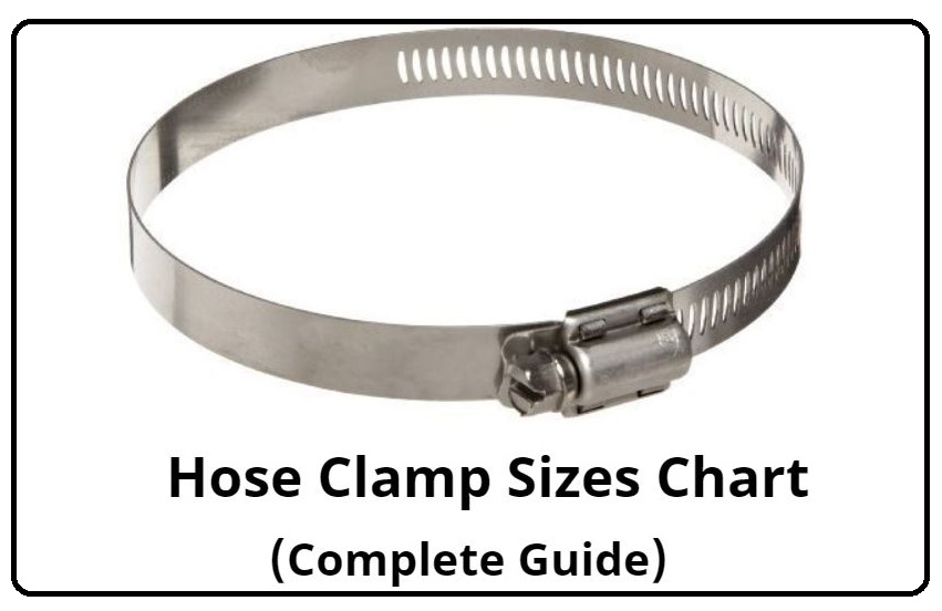 Hose Clamp Sizes Chart - Complete Guide - ElectronicsHub USA
