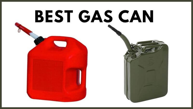 Best Gas Can Reviews In The Market Which Are Safe And Durable -  ElectronicsHub