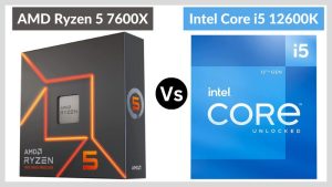 AMD Ryzen 5 7600X vs Intel Core i5 12600K