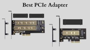 Best PCIe Adapter