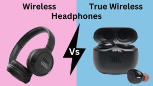 Wireless Vs True Wireless Headphones