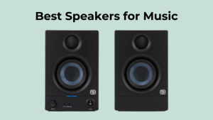 Best Speakers for Music