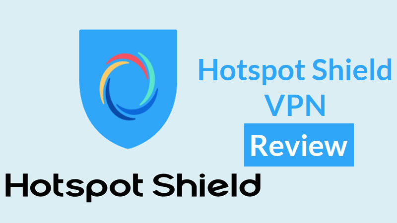 Hotspot Shield VPN Review 2023: Is It Safe and Good? - TechNadu