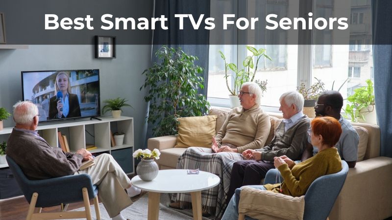 What Is The Best Smart TV For Seniors & Elderly?