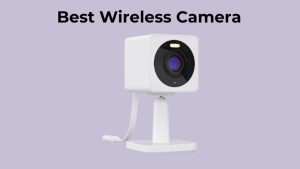 Best Wireless Cameras