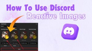 How To Use Discord Reactive Images?
