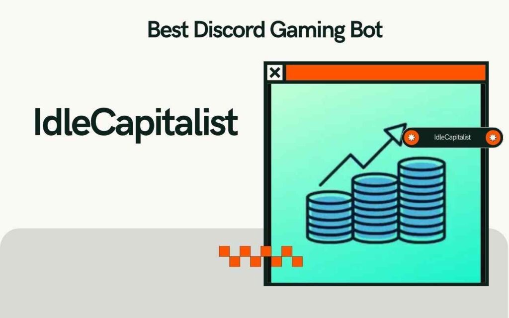 IdleCapitalist Discord Gaming Bot