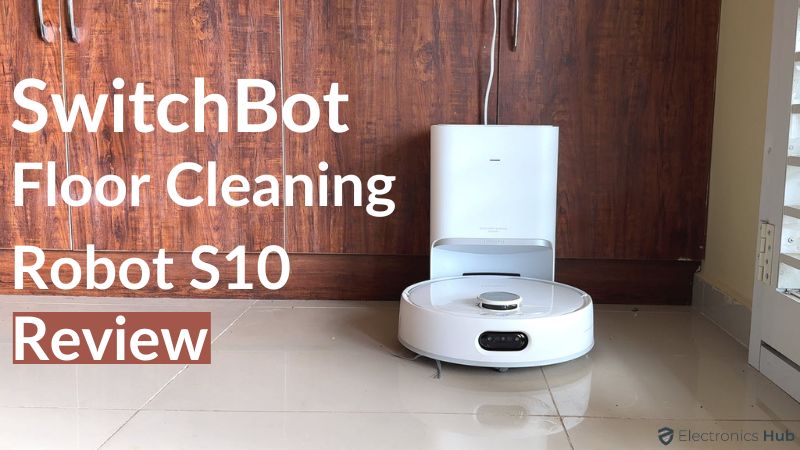 SwitchBot Floor Cleaning Robot S10 Review