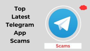 Top 11 Latest Telegram App Scams