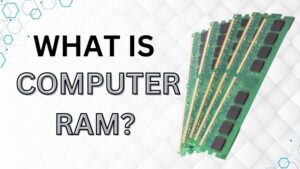 What Is Computer RAM